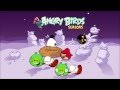 Angry Birds Seasons Winter Wonderham Theme Ambient
