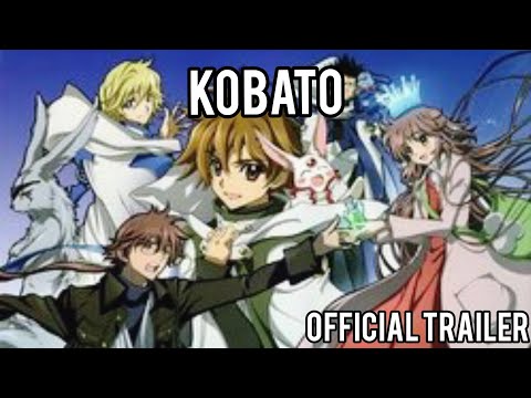 [ TRAILER ] KOBATO
