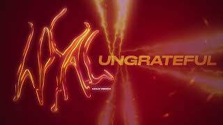 UNGRATEFUL Music Video