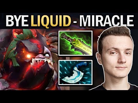 LIQUID.MIRACLE PUDGE - BYE TEAM LIQUID - DOTA 2 GAMEPLAY