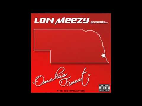 Lon Meezy Presents Omaha's Finest D-LOCO - Give It up Omaha NE RAP