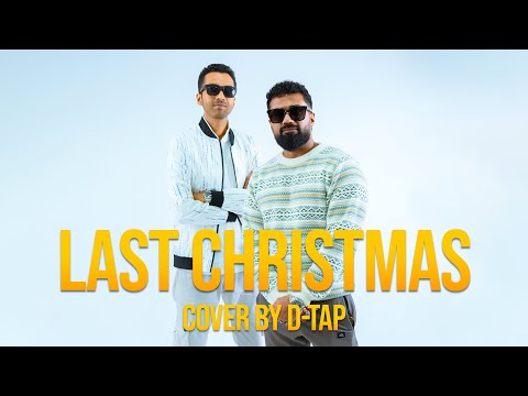 Last Christmas Cover | D-TAP