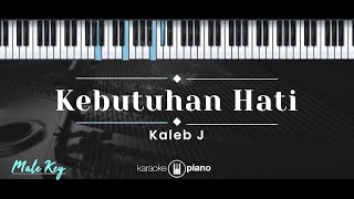 Download lagu Kebutuhan Hati – Kaleb J (KARAOKE PIANO - MALE KEY) mp3