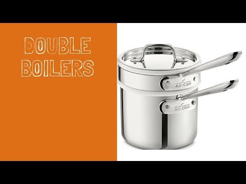 Reviews of Double Boilers - Best Double Boilers Can Buy
