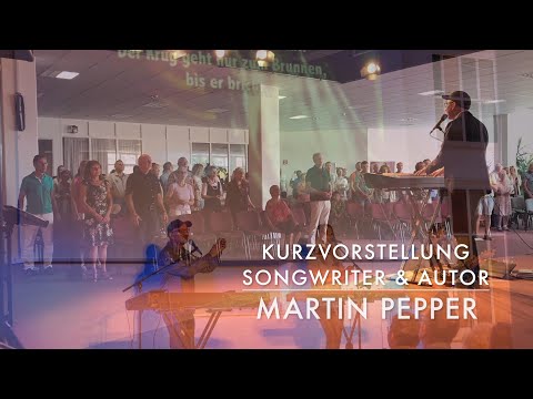 Martin Pepper | Kurzvorstellung | christlicher Songwriter und Buchautor