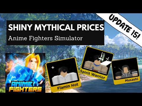 Shiny Mythical Fighters Prices Update 15 | Anime Fighters Simulator | Roblox