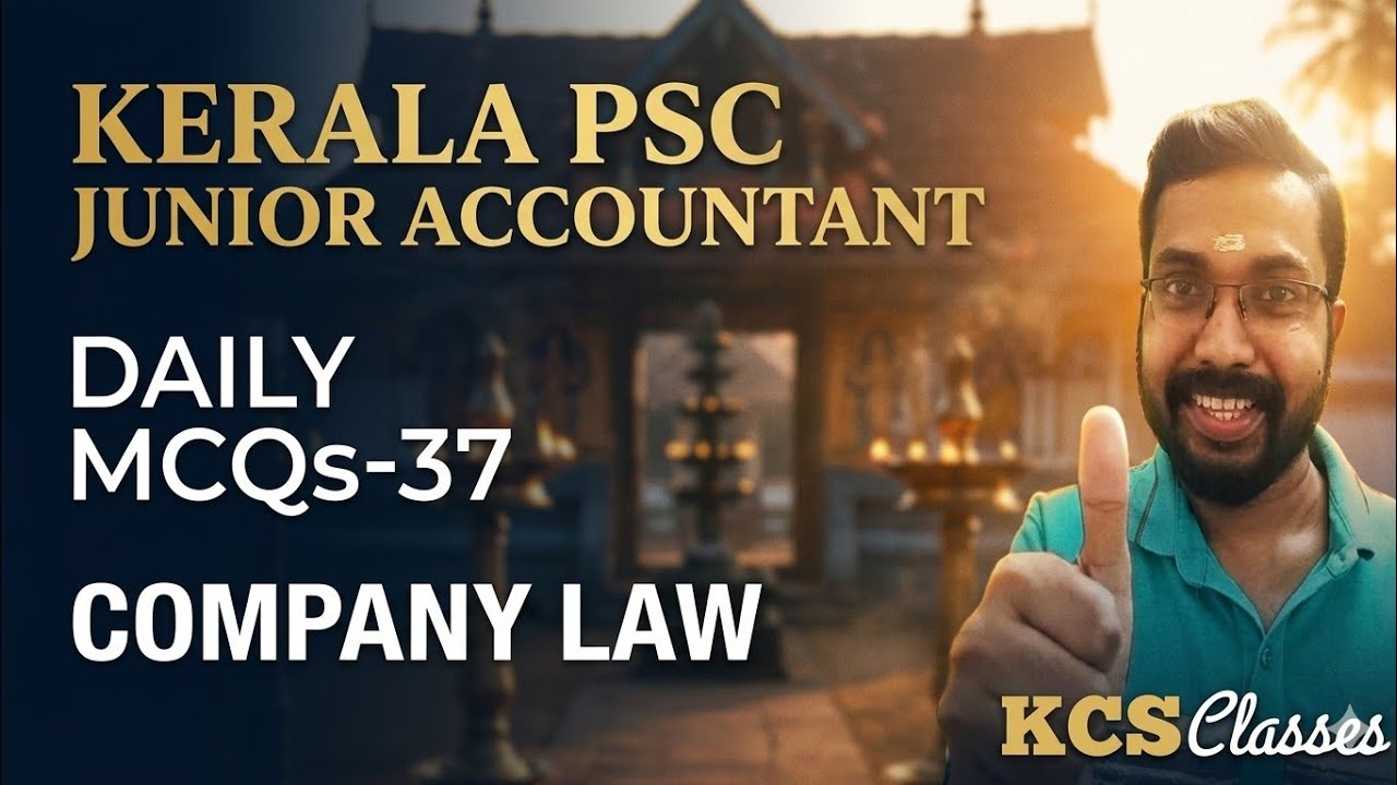 Kerala PSC Junior Accountant 🔥|Daily MCQs-37|Company Law|#kcsclasses 