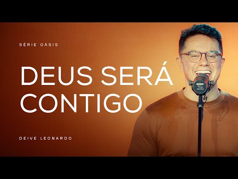 Deus será contigo | Deive Leonardo