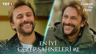 "Yansın bu yaylalar sırıtması..." | Gezep En Sevilen Sahneler #2 #TaşacakBuDeniz X TatilBudur
