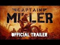 Captain Miller Official Trailer Dhanush Arun Madheswar Sathya Jodhi Flim Tamil