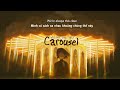 Vietsub | Carousel - Melanie Martinez | Nhạc Hot TikTok | Lyrics Video