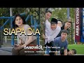 SANDWICH FEAT BILLY FACHRUL LUBIS SIAPA DIA OFFICIAL MUSIC VIDEO