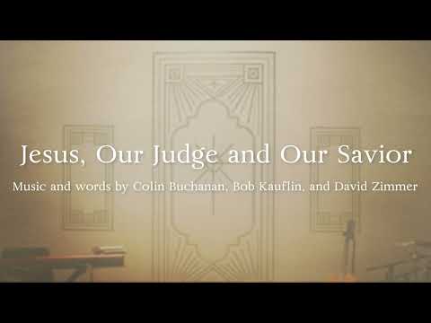 Jesus, Our Judge and Our Savior (Official Lyric Video)