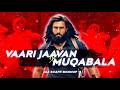 Vaari Jaavan X Muqabala JAZ Scape Mashup Dhurandhar The Revenge