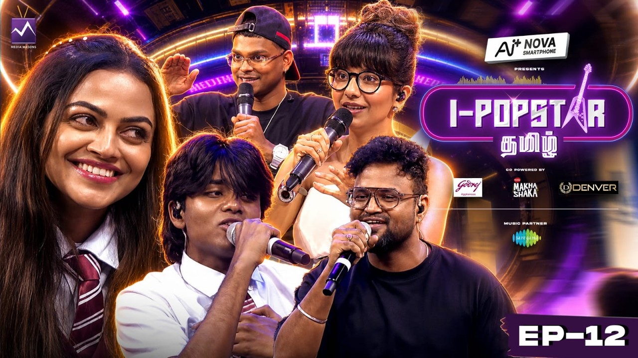 IPOPSTAR Tamil Episode 12⭐| Collab Round🌟🎶| Asal, Shakthisree, Anthony Daasan |Media Masons