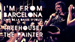 I'm From Barcelona - Treehouse/The Painter (live at Cafe de la Danse)