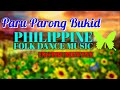 PARU-PARONG BUKID (Instrumental) || PHILIPPINE Folk Dance Music || Filipino Folk Dance Music 2021