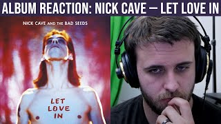 FIRST REACTION: Let Love In — Nick Cave And The Bad Seeds