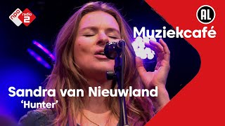Sandra van Nieuwland - Hunter | NPO Radio 2