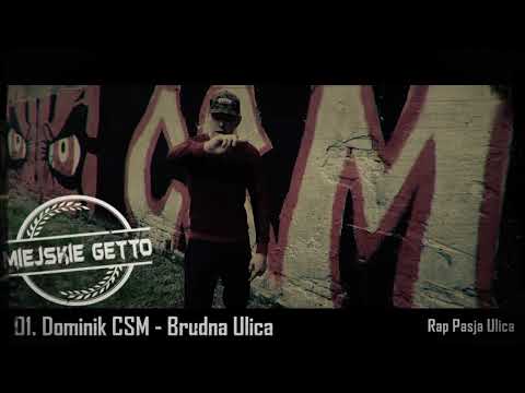 Dominik CSM - Brudna Ulica