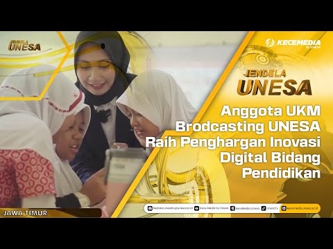 JENDELA UNESA : Anggota UKM Brodcasting UNESA Raih Penghargan Inovasi Digital Bidang Pendidikan