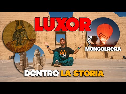 LUXOR: un viaggio nell'EGITTO ANTICO 🇪🇬 VIAGGIO IN EGITTO #02