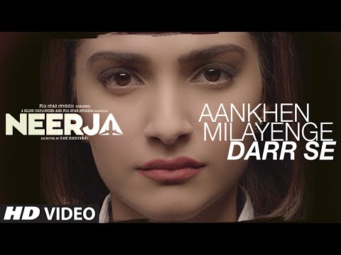 Aankhein Milayenge Darr Se Video Song | Neerja | Sonam Kapoor | Prasoon Joshi | T-Series