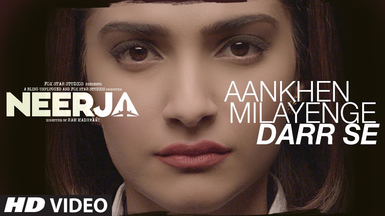 Aankhen Milayenge Darr Se Lyrics | Neerja | Neha Bhasin, K. Mohan | Vishal Khurana
