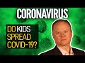 Do Kids Spread Covid-19? Do Kids Spread Covid-19?