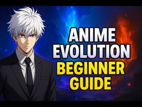 Anime Evolution Beginner Guide – Tips & Tricks for Fast Progress!