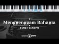 Menggenggam Bahagia - Sufian Suhaimi (KARAOKE PIANO)