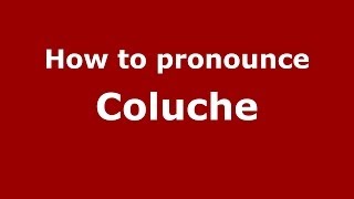 How to pronounce Coluche