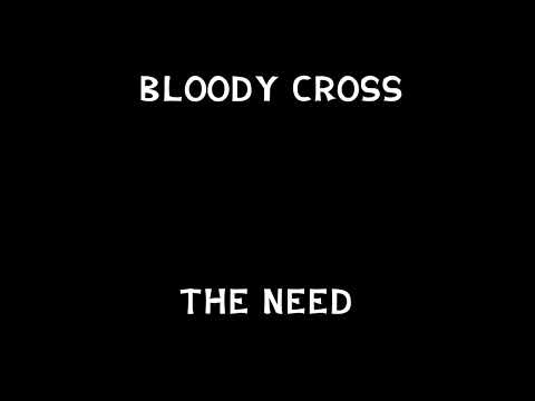 Bloody Cross - The Need (full album, 2022)