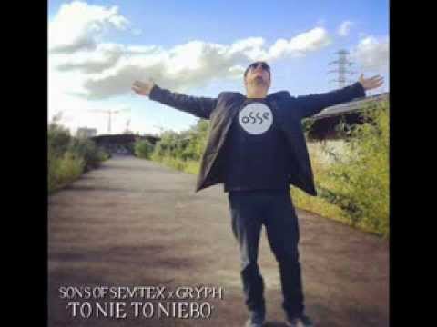 Sons of Semtex x Gryph - To nie to niebo