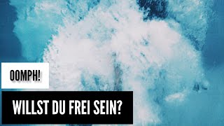 OOMPH! - Willst Du Frei Sein? (Lyrics Sub Español &amp; Aleman)
