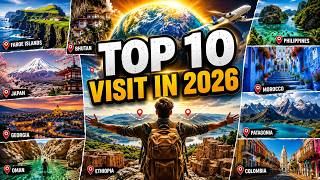 Top 10 Incredible Places You Need to Visit in 2026 🌍 | Best Travel Destinations & Bucket List
