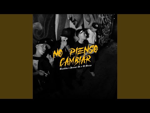 No pienso cambiar (feat. Jeremi Ak & Beras Music)