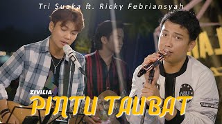 Download lagu Pintu Taubat (Zivilia) - Tri Suaka ft Ricky Febriansyah | LIVE NGAMEN BY RICKY mp3 Download lagu Pintu Taubat (Zivilia) - Tri Suaka ft Ricky Febriansyah | LIVE NGAMEN BY RICKY mp3
