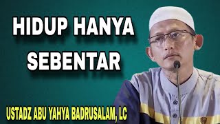 Download lagu Hidup di Dunia Hanya Sebentar | Renungan Akhirat – Ustadz Abu Yahya Badrusalam, Lc mp3 Download lagu Hidup di Dunia Hanya Sebentar | Renungan Akhirat – Ustadz Abu Yahya Badrusalam, Lc mp3