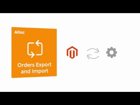 Orders Export and Import Extension. How to import orders in Magento