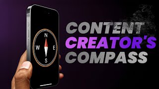 Content Creator's Compass