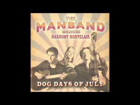 The Man Band - Dog Days Of July (feat. Eric Bazilian, Niklas Strömstedt and Harmony Montclair)