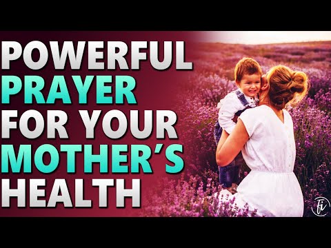 Powerful Prayer For Mother's Health | Prayers For My Mom | Healing Prayer For Sick Mother