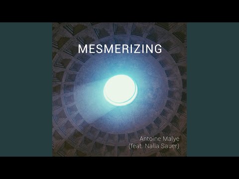 Mesmerizing (feat. Nalla Sauer)