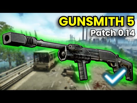 Gunsmith Part 5 - Patch 0.14 Guide | Escape From Tarkov