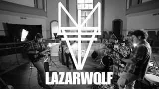LAZARWOLF Rehearsals - Mirrors