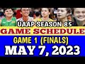 UAAP SEASON 85 FINALS GAME SCHEDULE MAY 7, 2023 #uaapseason85 #gameschedule #uaapgameschedule #final