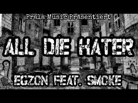 EGZON feat. SMOKE ✖️ALL DIE HATER✖️ (Prod. by SMOKE)