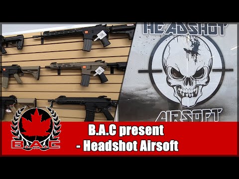 | B.A.C Airsoft present Headshot Airsoft - Shop tour |