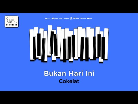 Chord Piano Cokelat - Bukan Hari Ini